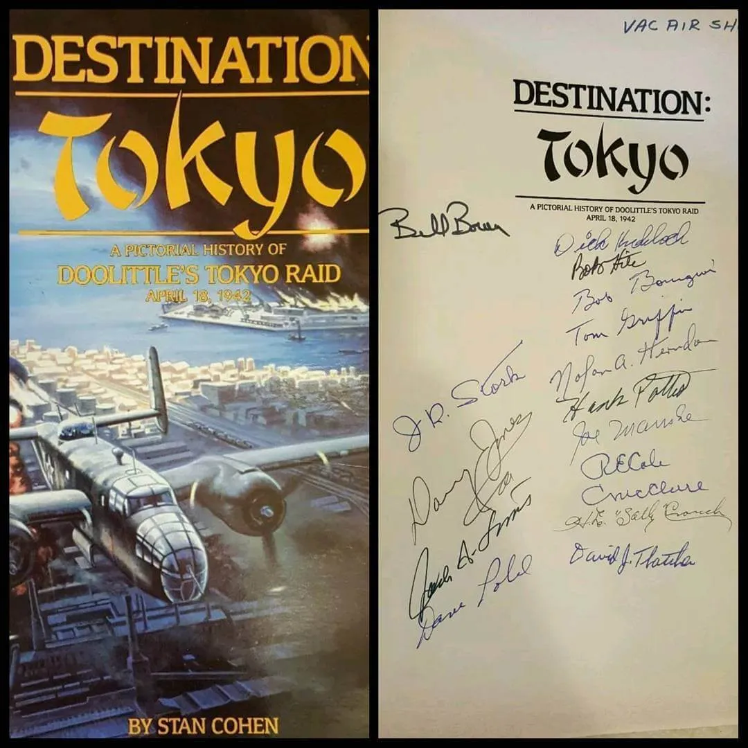 Rare book “Destination Tokyo” by Stan Cohen Signed by 16 of the actual Doolittle Raiders soldiers